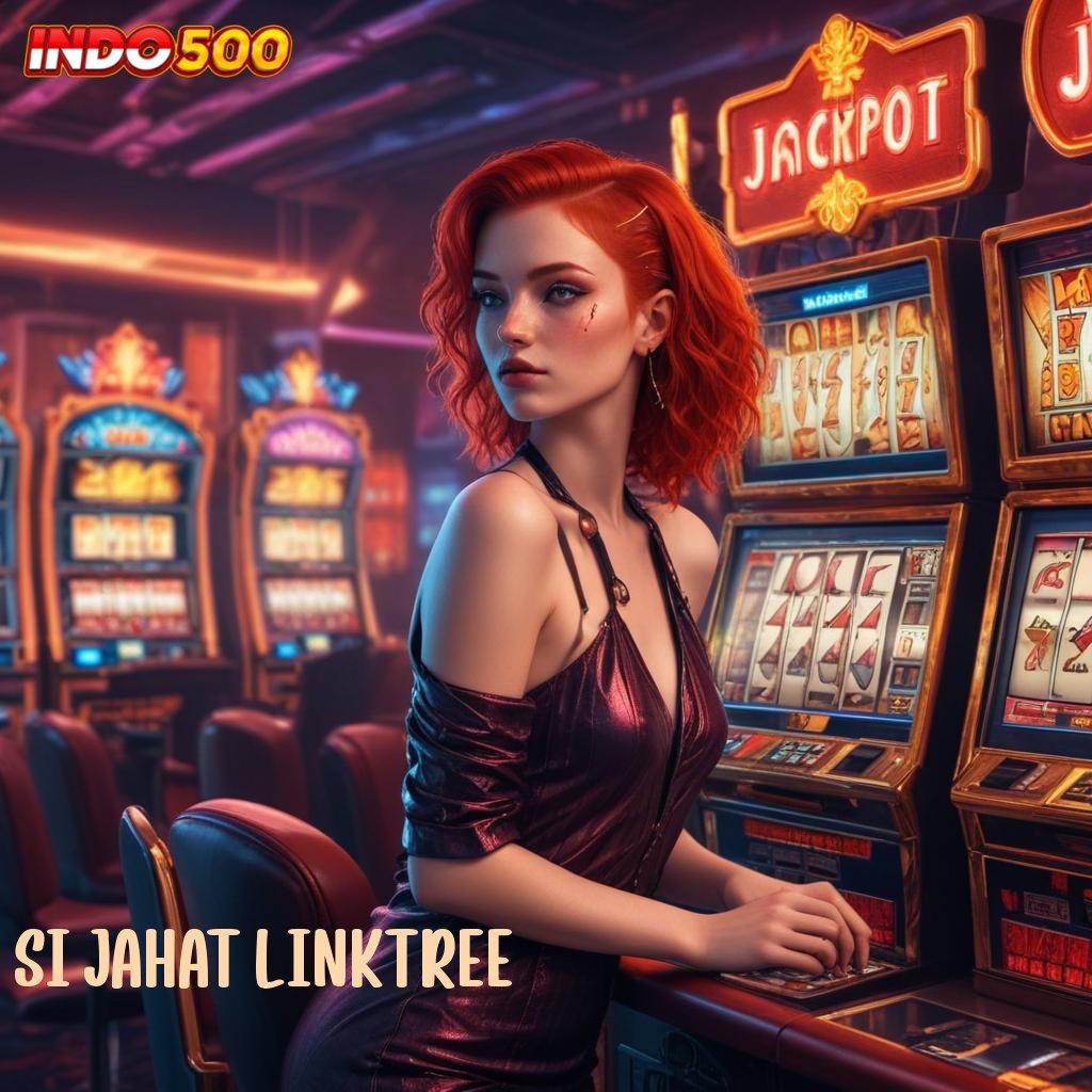 SI JAHAT LINKTREE ↪ Menyuguhkan Untung Slot Baru Tanpa Ribet