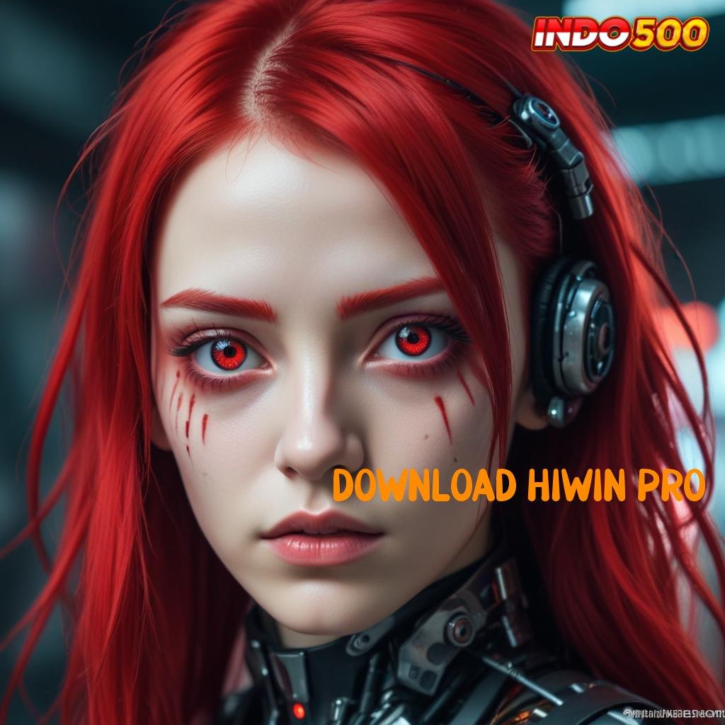 DOWNLOAD HIWIN PRO # situs unggul