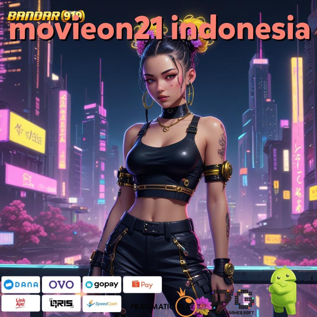 MOVIEON21 INDONESIA > pembaruan baru dengan fitur langsung profit