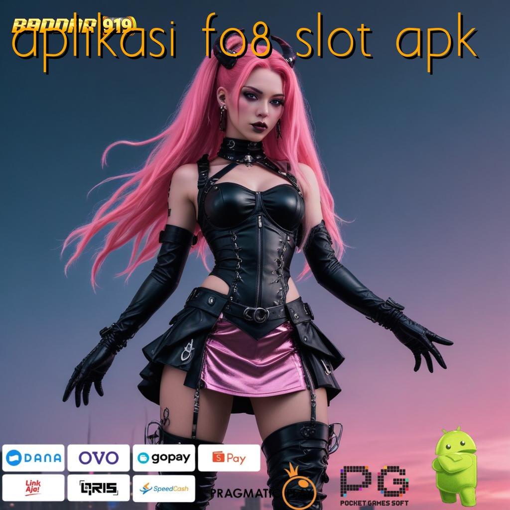 APLIKASI F08 SLOT APK : Dp Langsung Wd 25rb Untung Pasti