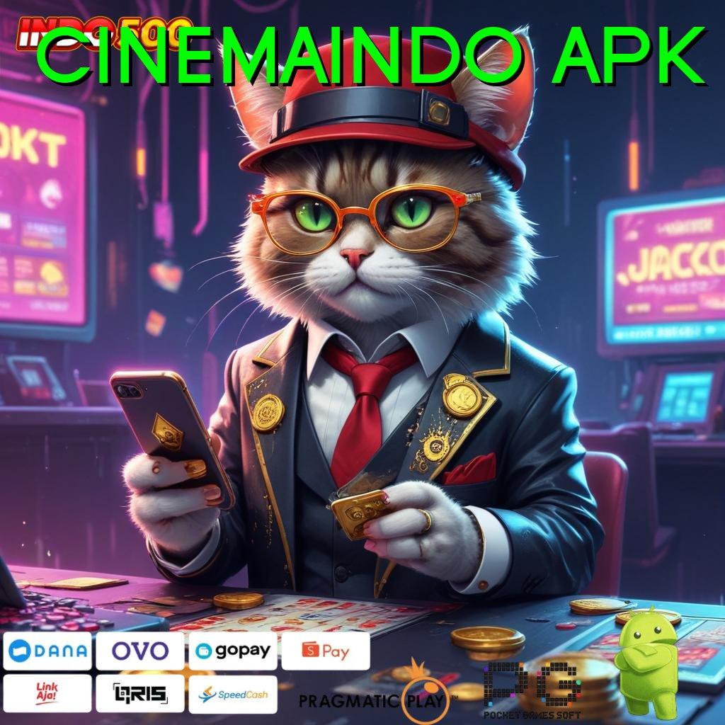 CINEMAINDO APK RTP Gacor Untung Maksimal dalam Sekejap