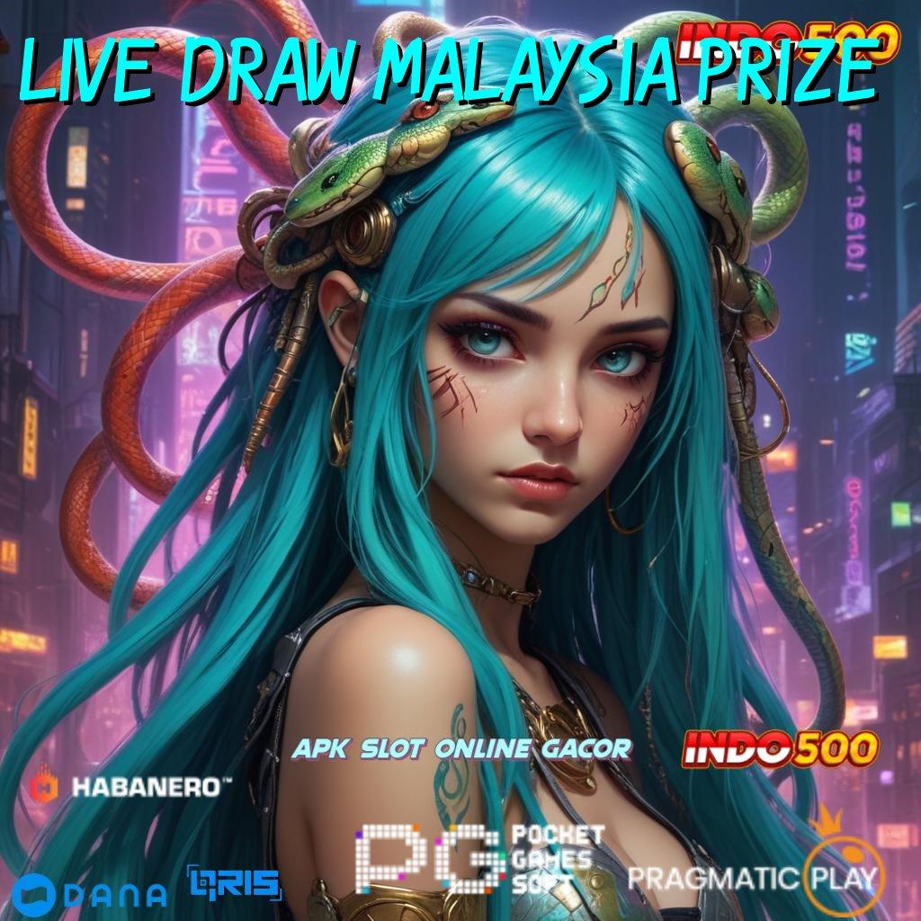 Live Draw Malaysia Prize