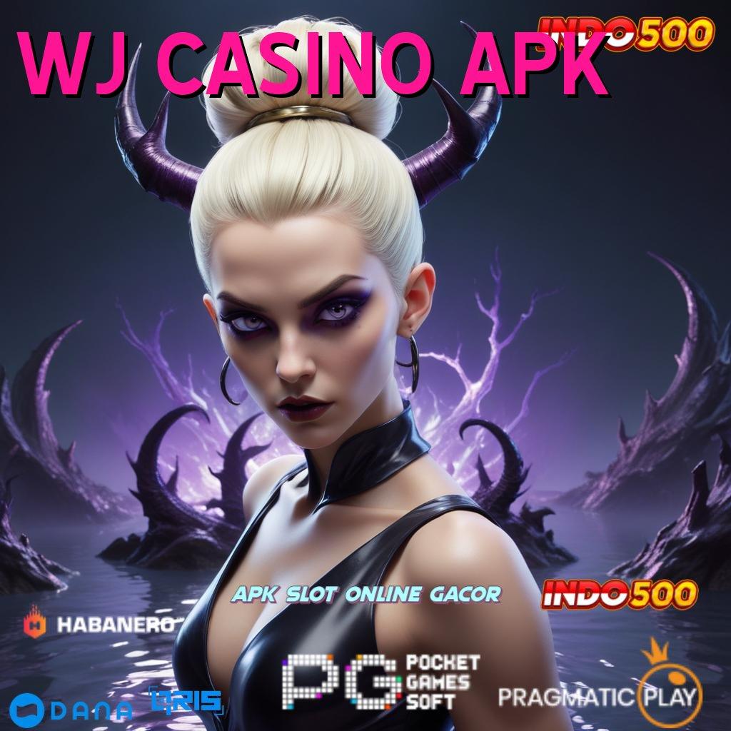 WJ CASINO APK ➜ penyedia dukungan usaha