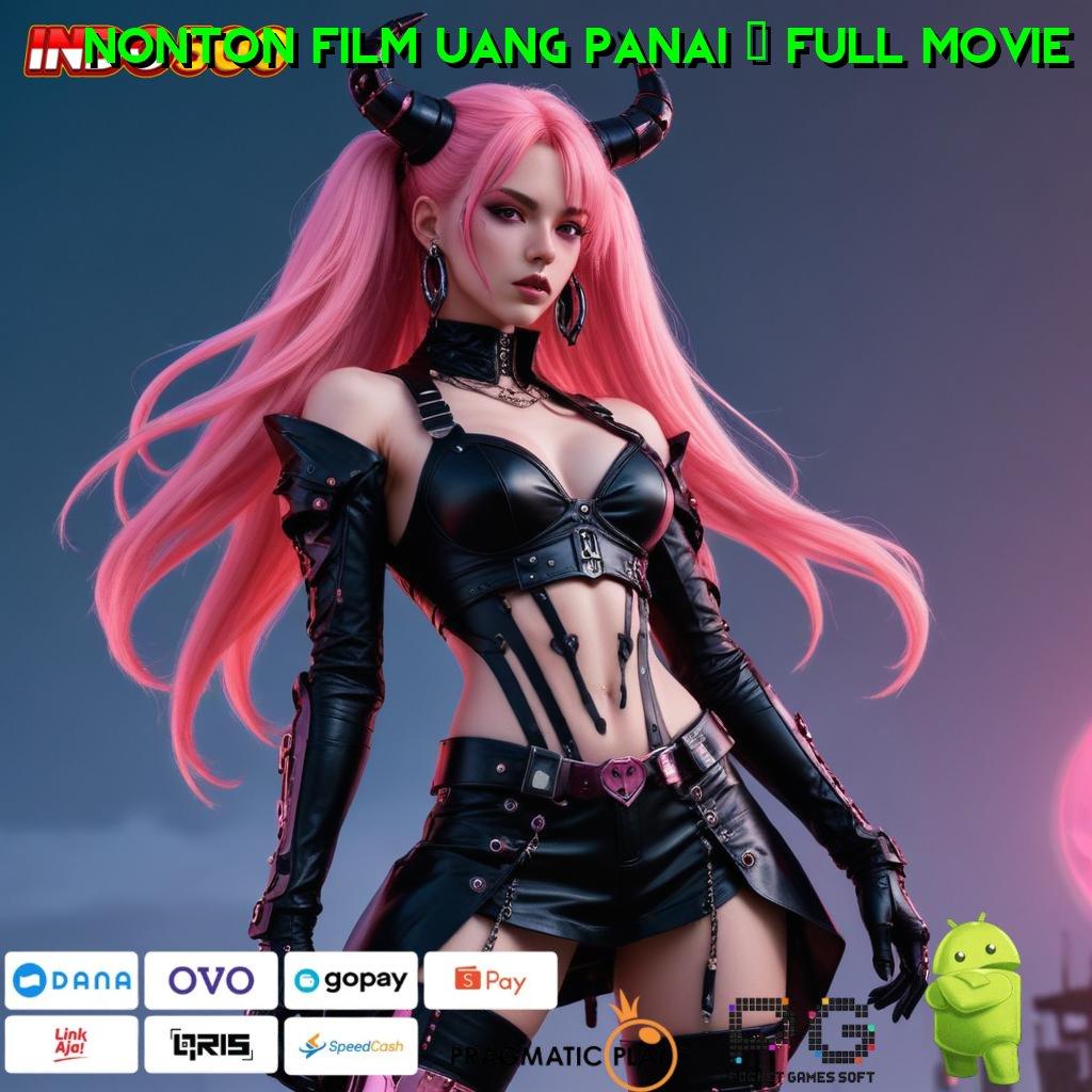 NONTON FILM UANG PANAI 2 FULL MOVIE Unduh APK Slot Advance Dengan Event Harian Stabil