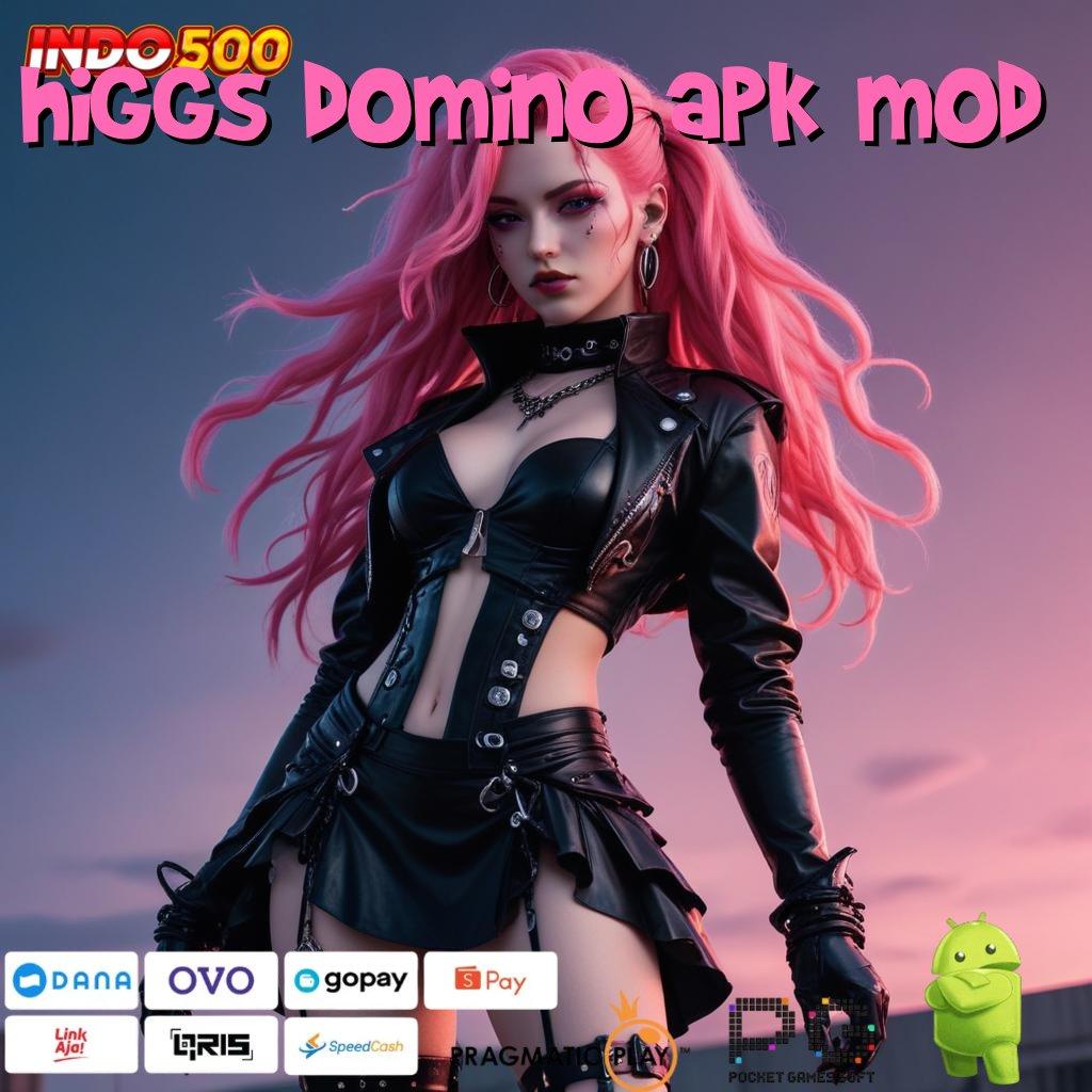 HIGGS DOMINO APK MOD ayo bersama cairkan bonus besar sekarang