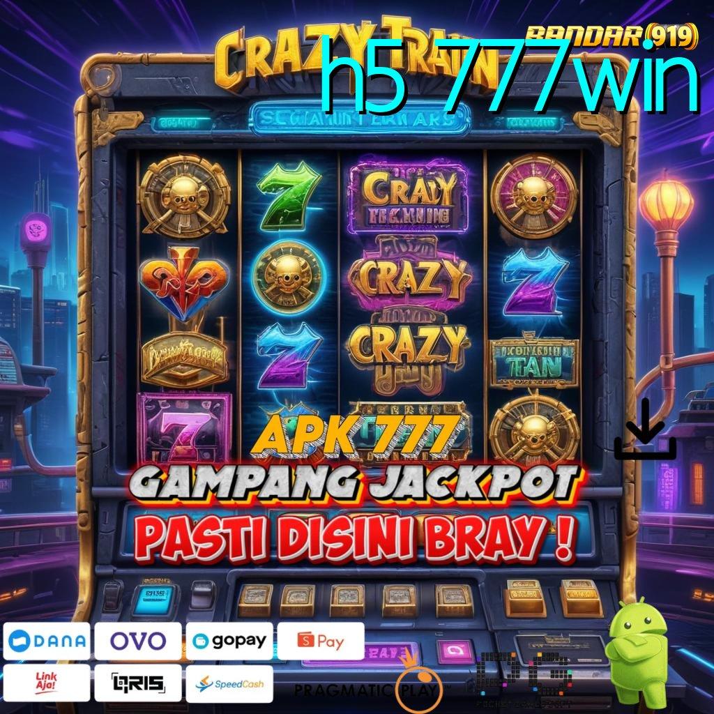 H5 777WIN : Jackpot Bukan Sekadar Mimpi Tapi Realita!