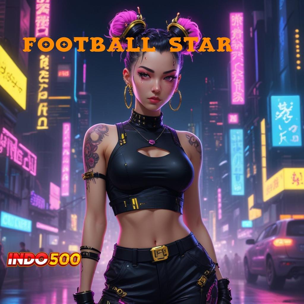 FOOTBALL5STAR ✅ Event Android iOS Bonus Besar Tempat Kerja