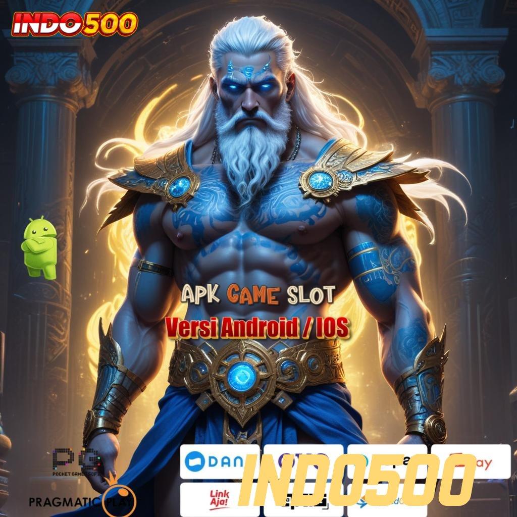 INDO500 ➽ Kaya Pasti Gabung Baru Aplikasi Slot Android Dengan Penghasilan Uang