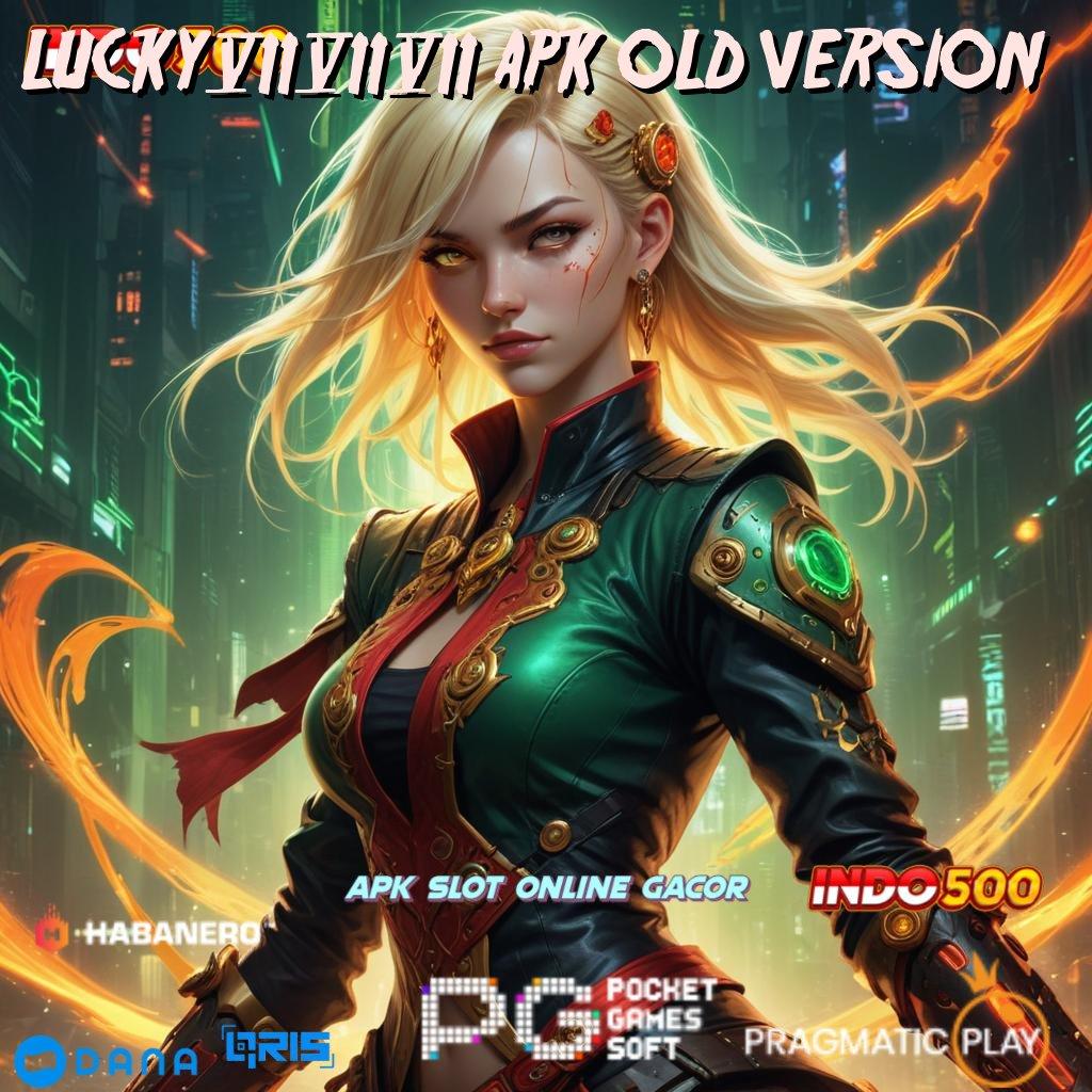 LUCKY777 APK OLD VERSION 🔎 Auto Pragmatic Scatter Mega RTP