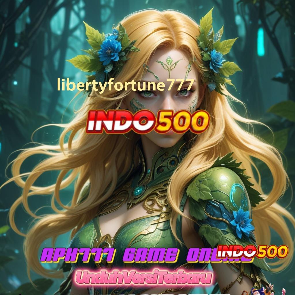 LIBERTYFORTUNE777 ⚌ Dp Bni 25 000 Slot Online APK Dengan Pembayaran Uang Nyata