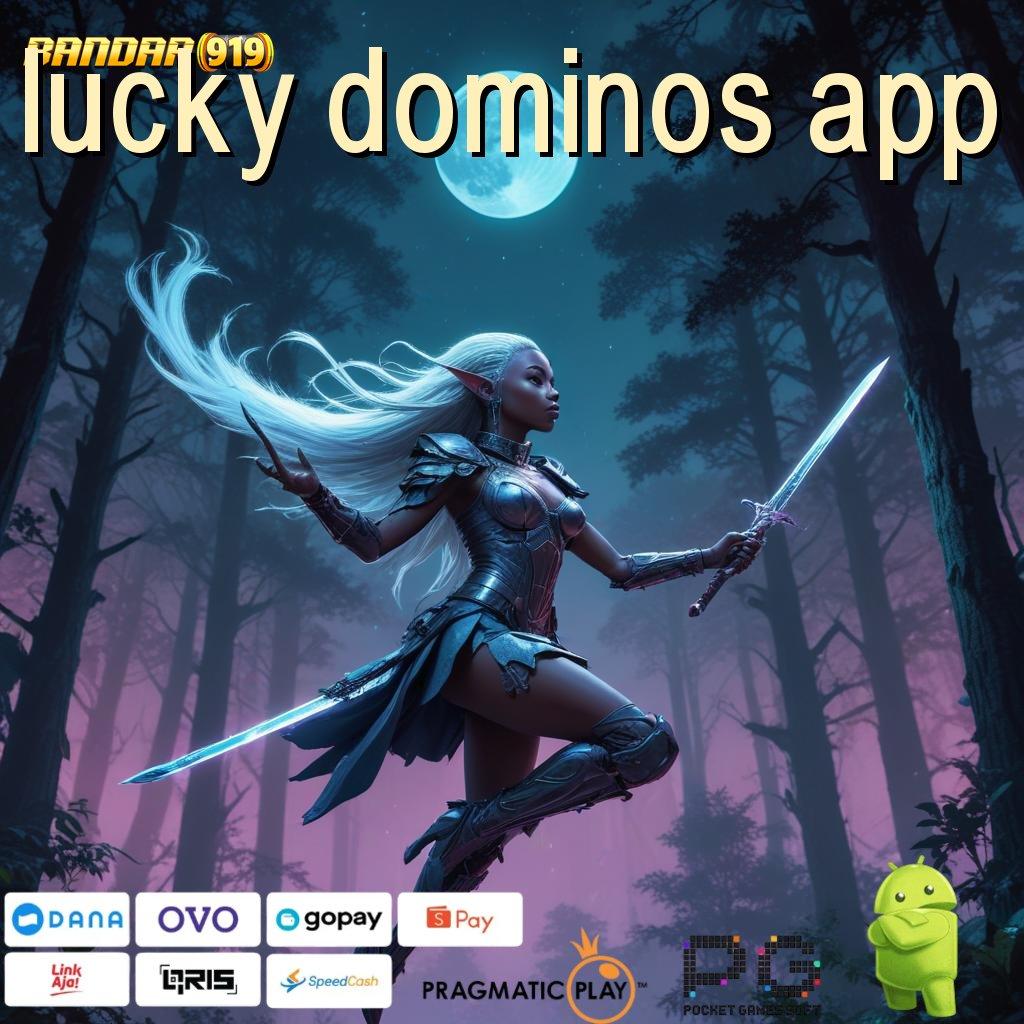 LUCKY DOMINOS APP # Cepat dan Mudah Dilakukan Simpel Nyaman