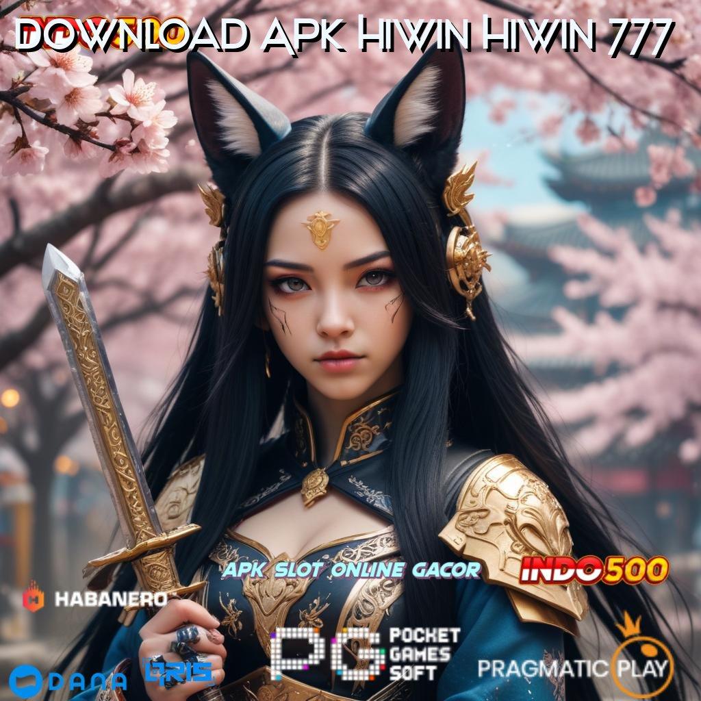 Download Apk Hiwin Hiwin 777