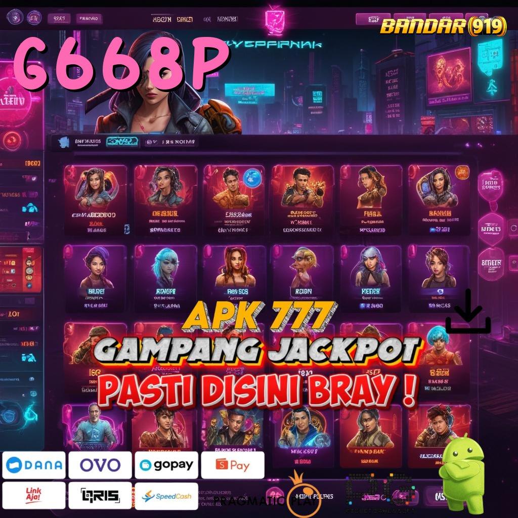 G668P | Unggul, Teguh, Menang! Prioritas Tanpa Batas