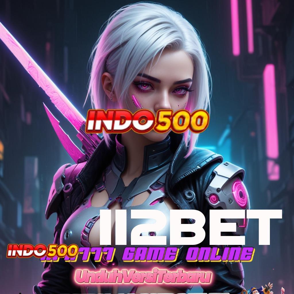 112BET ♍ Strategi Baru untuk Maxwin Tanpa Ribet