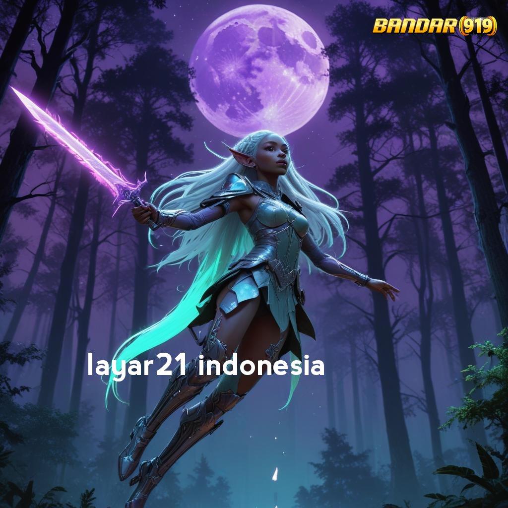 LAYAR21 INDONESIA ✨ Buka Pintu Baru Menuju Maxwin Tanpa Hambatan