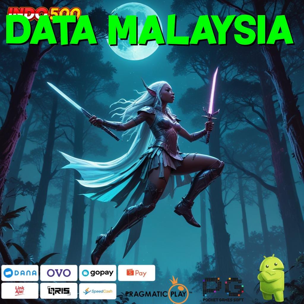 DATA MALAYSIA Kelas Baru Akun Langsung WD Tanpa Ribet