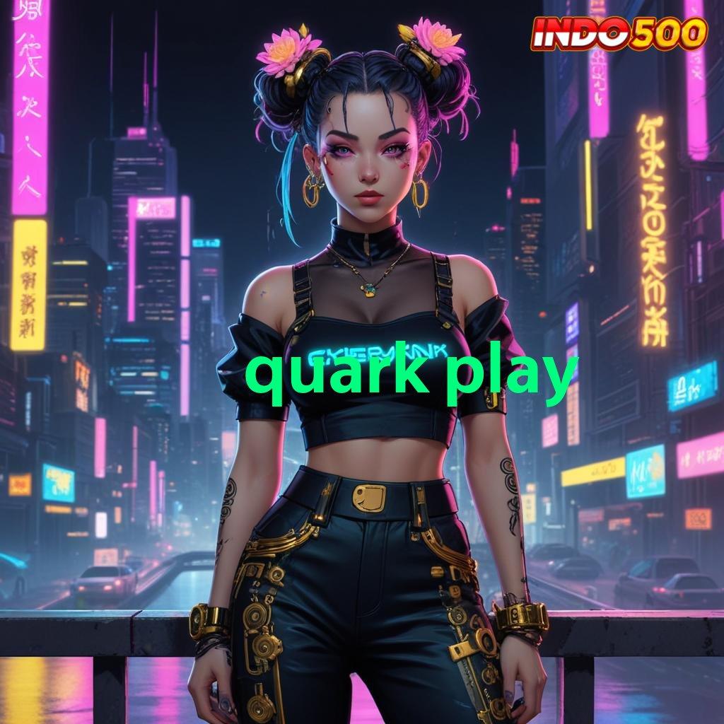 QUARK PLAY ⋗ kaya pasti depo 5 ribu langsung cuan