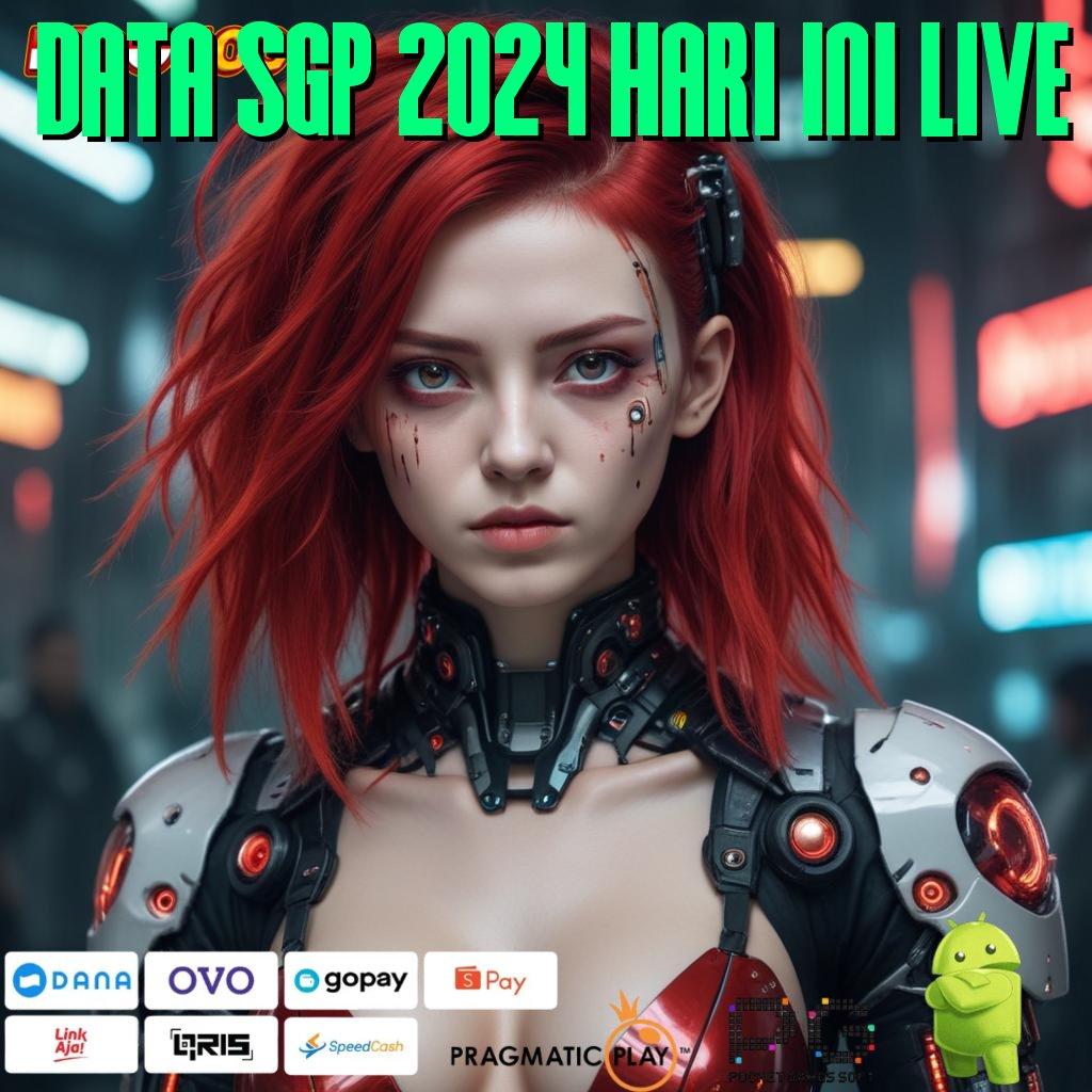 DATA SGP 2024 HARI INI LIVE slot gopay gacor seumur hidup