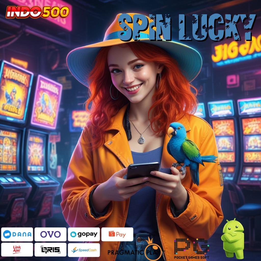 SPIN LUCKY Mesin Penghasilan Mudah Dalam Bersaing