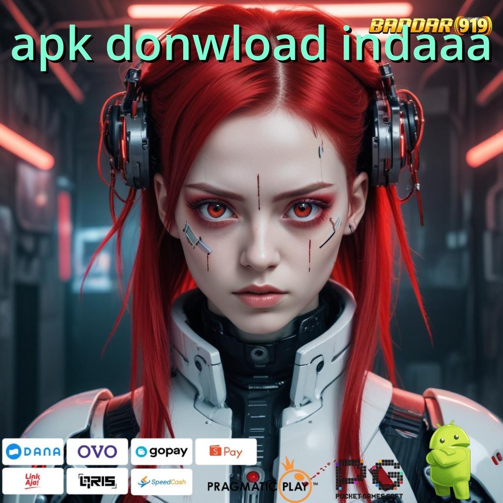 APK DONWLOAD INDAAA , sarana penyampaian program slot tercanggih terdepan