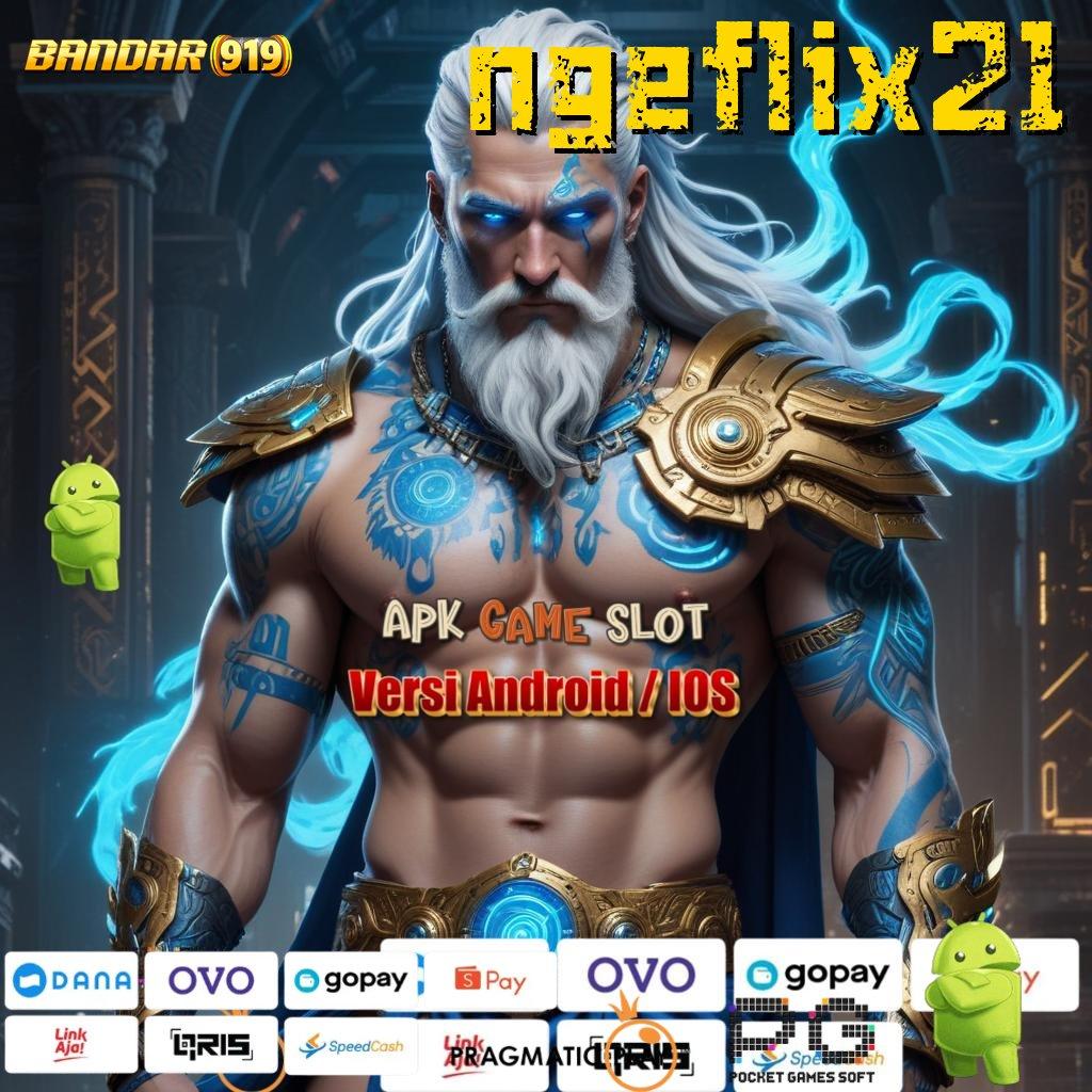 NGEFLIX21 @ Depo Tanpa Potongan Idr 15 APK Slot Gacor Terhangat 2025 Cuan Melimpah!