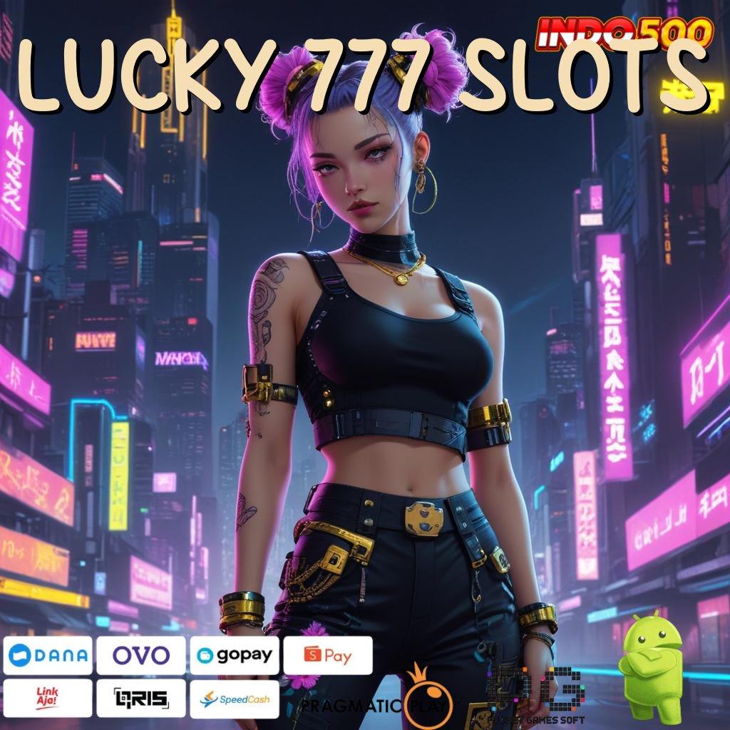 LUCKY 777 SLOTS ruang publik digital yang mudah diakses