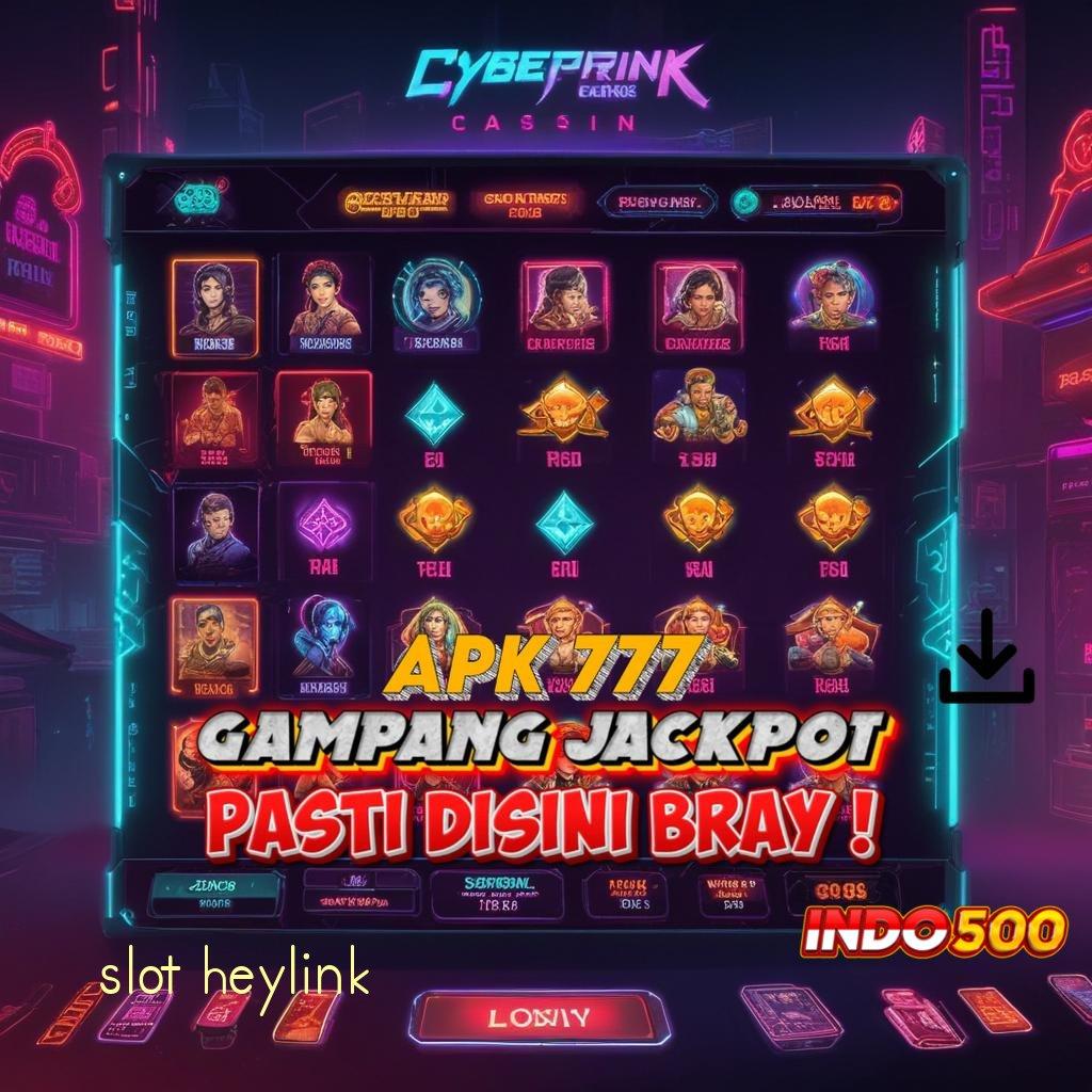 SLOT HEYLINK 💥 Kata Rahasia Hadiah APK Slot Idr 777 2025 yang Seru