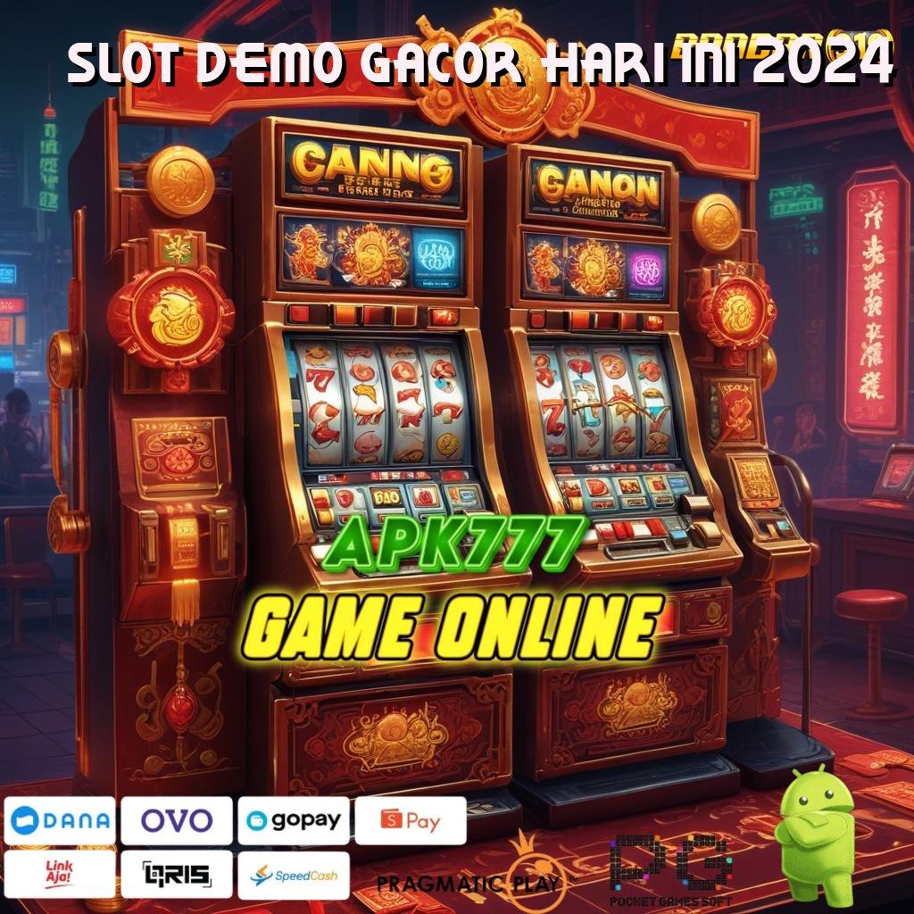 SLOT DEMO GACOR HARI INI 2024 , unggul peluang resmi mudah maxwin