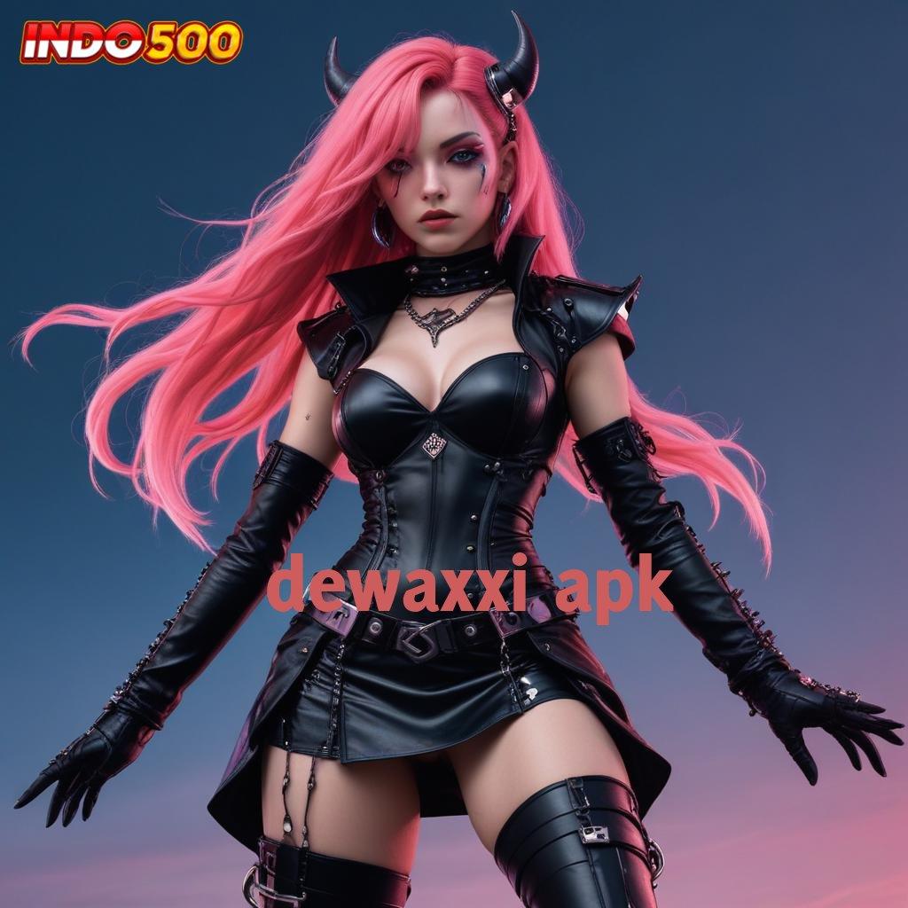 DEWAXXI APK ➜ game dinamis kerja kompatibel game