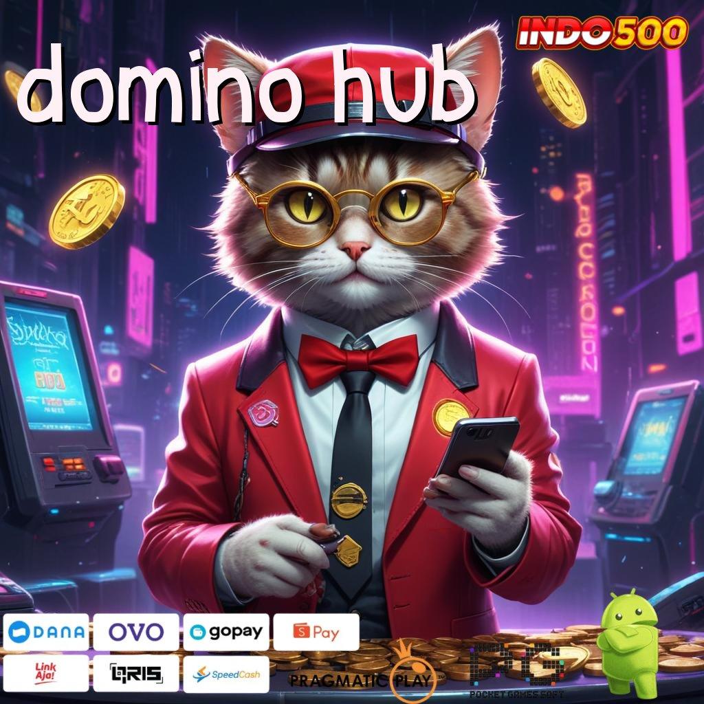 DOMINO HUB kekuatan dalam diri