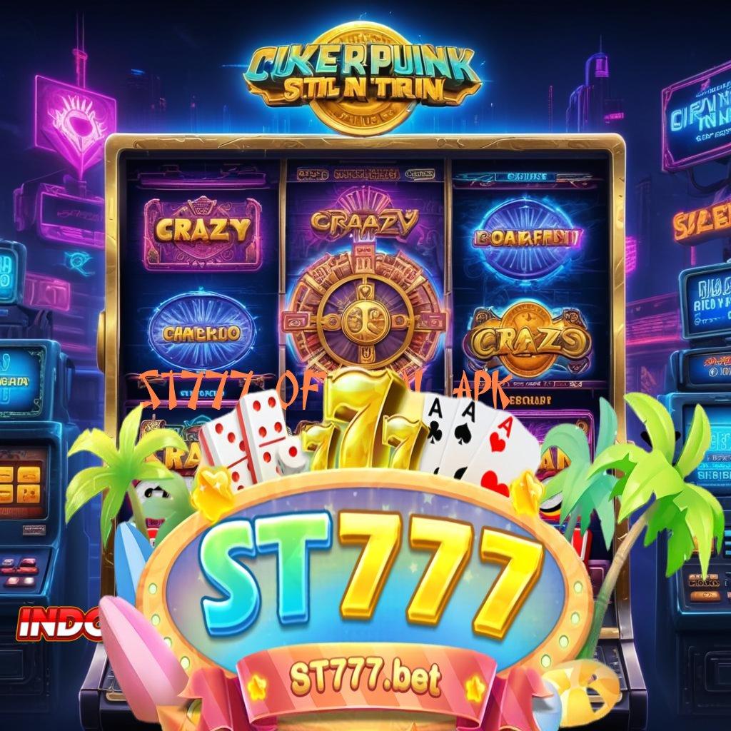 ST777 OFFICIAL APK 🔎 Update Versi 6.4 Unduh Bonus Sekarang