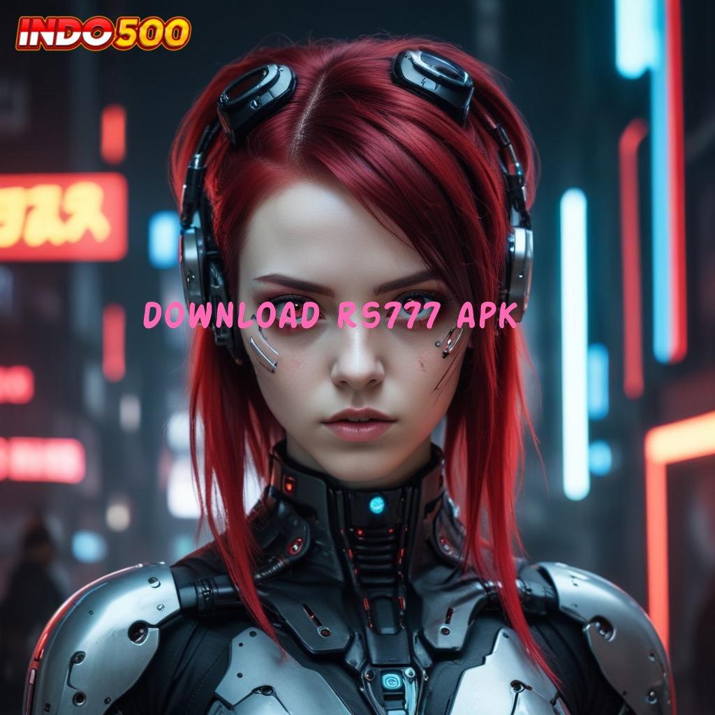 DOWNLOAD RS777 APK | Depo Pulsa 5 Ribu Download Gratis Apk Slot Maxwin Terbaru