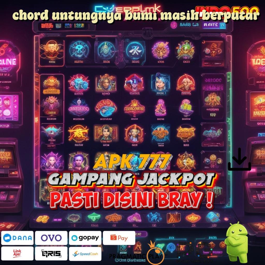 CHORD UNTUNGNYA BUMI MASIH BERPUTAR tautan cepat