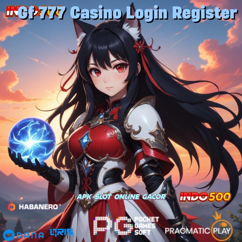 Gf 777 Casino Login Register