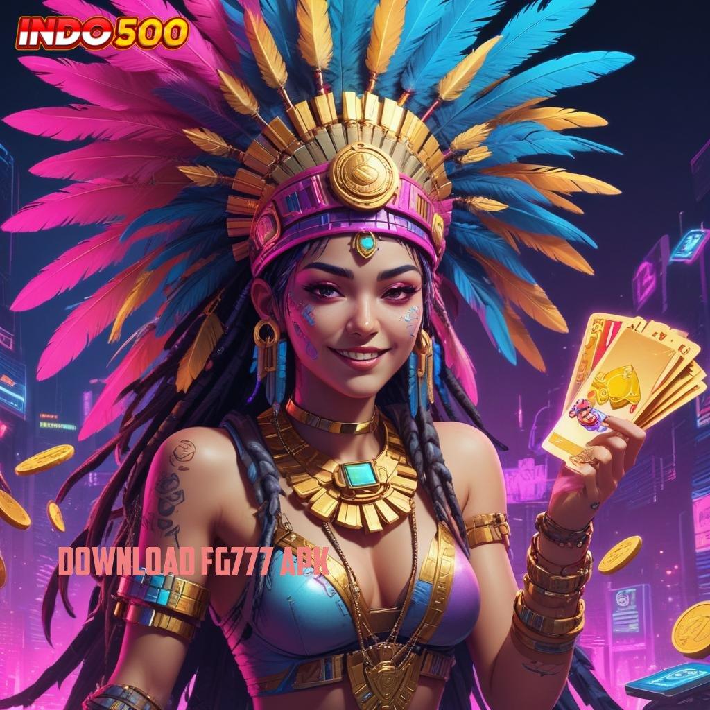 DOWNLOAD FG777 APK ➜ slot kemenangan masif