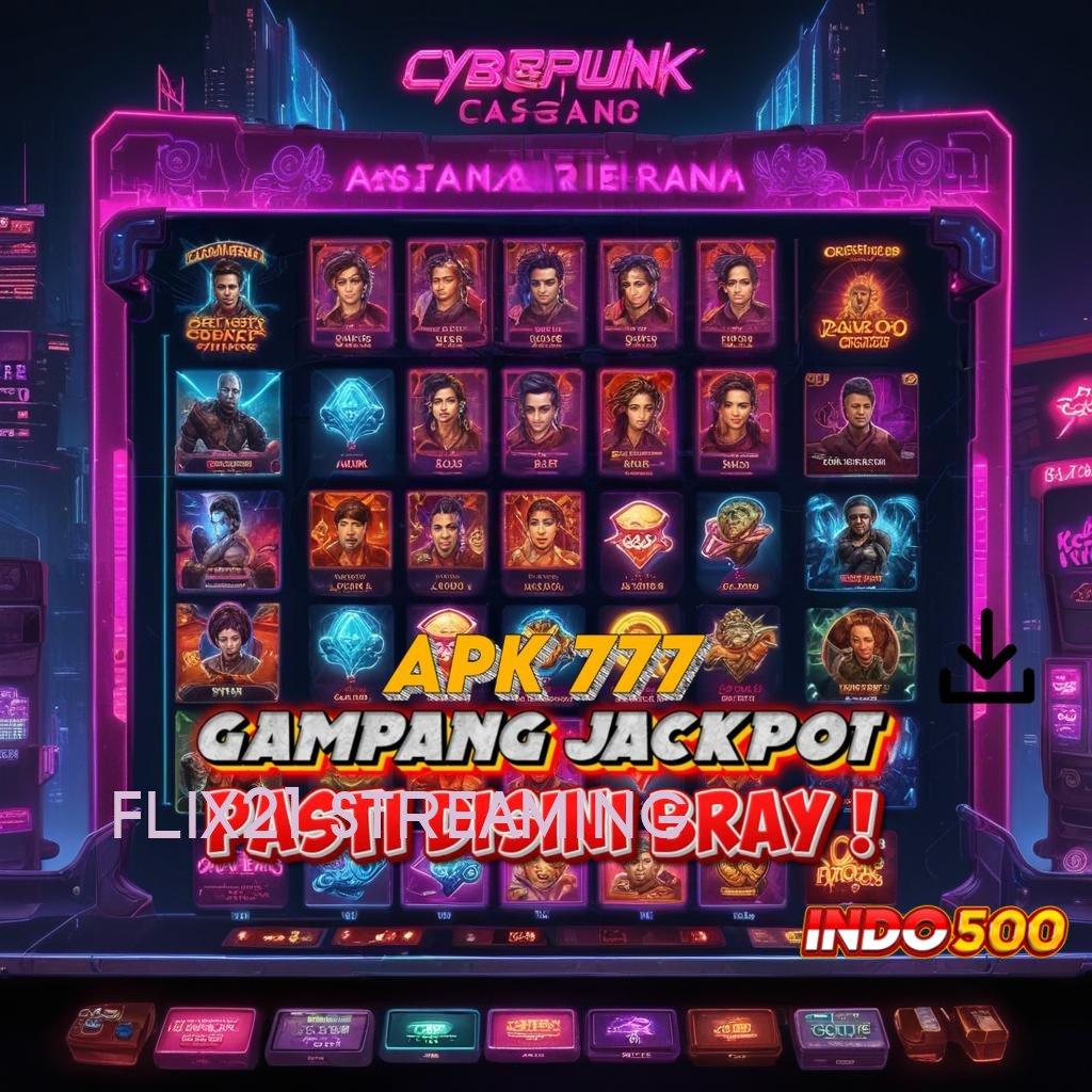 FLIX21 STREAMING 🔎 fleksibel main slot dengan keuntungan maksimal