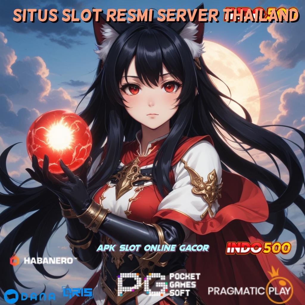 SITUS SLOT RESMI SERVER THAILAND # Modal Minim Cuan Langsung Tanpa Kendala