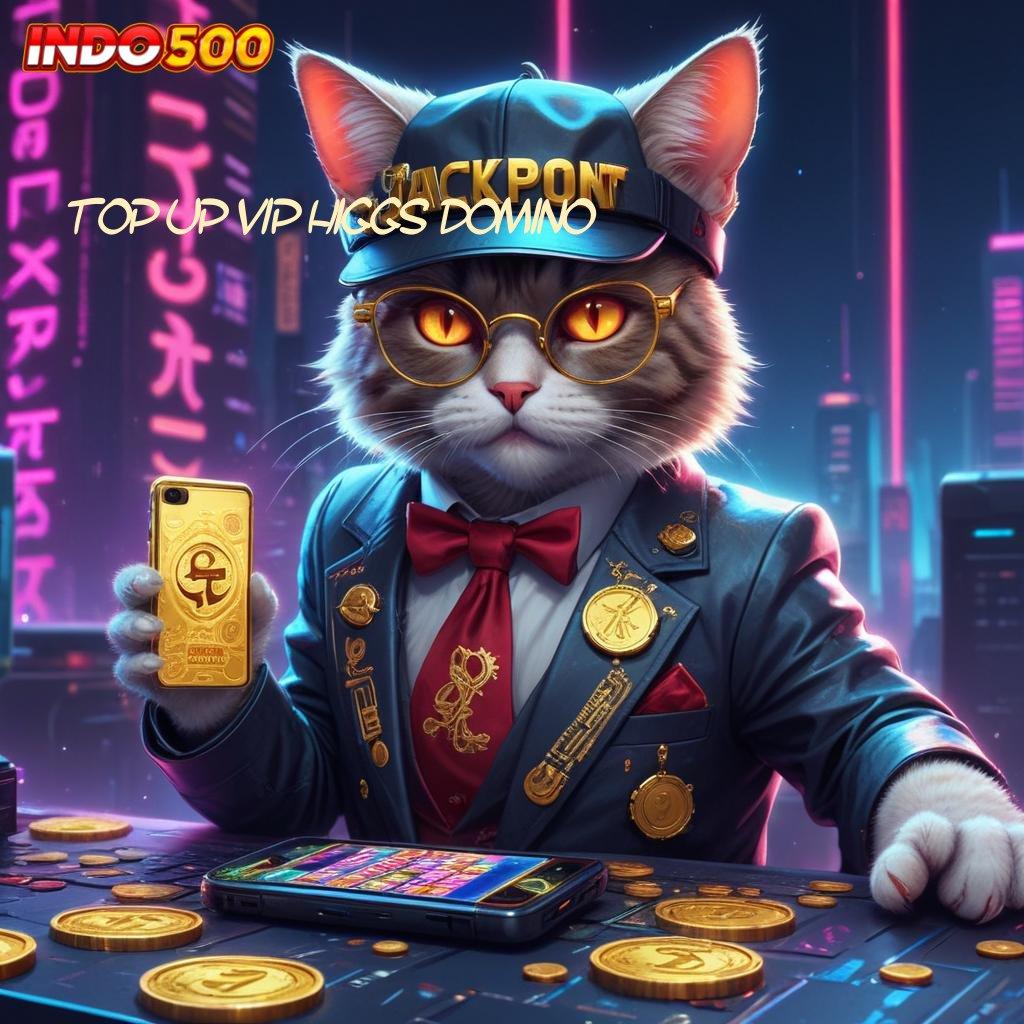 TOP UP VIP HIGGS DOMINO → Dp Tanpa Potongan 15 Ribu Jalan Yang Menguntungkan