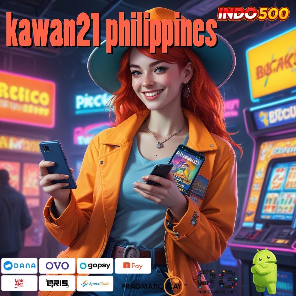 KAWAN21 PHILIPPINES slot baru dengan rtp tertinggi untuk pemain