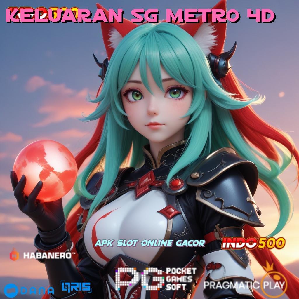 KELUARAN SG METRO 4D : Kemenangan Gak Ada Lawan Download Slot Gacor 777 Apk Terbaru Android iOS