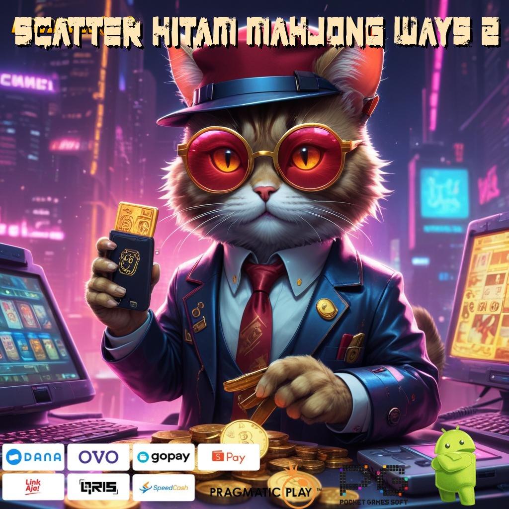 SCATTER HITAM MAHJONG WAYS 2 : Sistem Akses Baru Untuk Slot Dengan RTP Terjamin