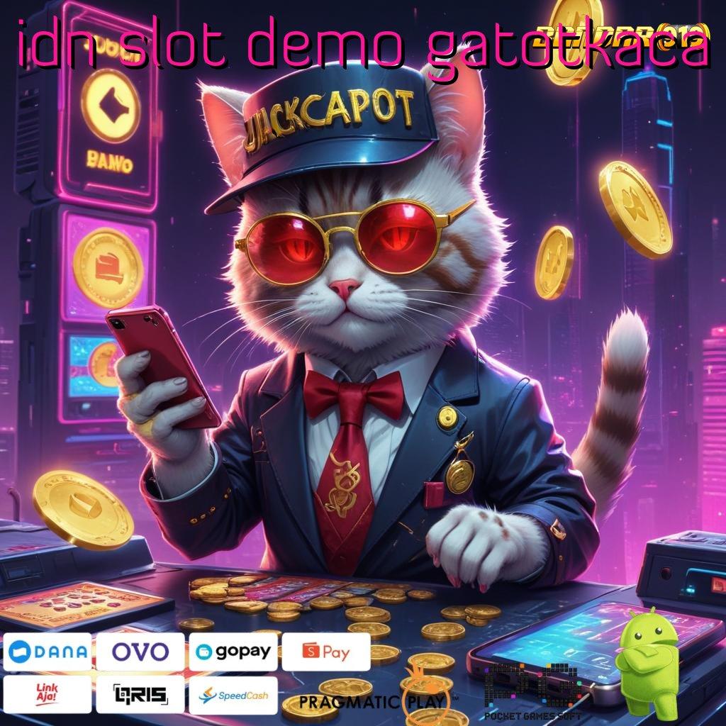 IDN SLOT DEMO GATOTKACA | Semangat Pagi Cerah Spin Maksimal Hari Ini