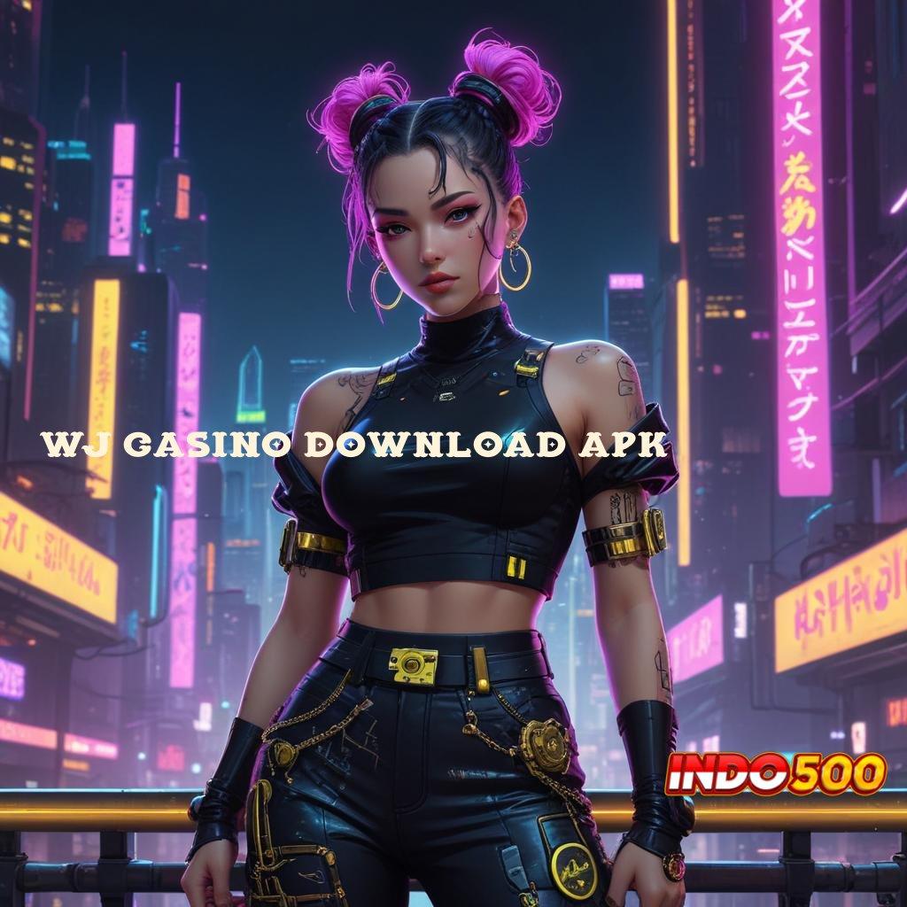 WJ CASINO DOWNLOAD APK ♍ Lapangan Scatter Baru Untuk Event Teknologi Fleksibel