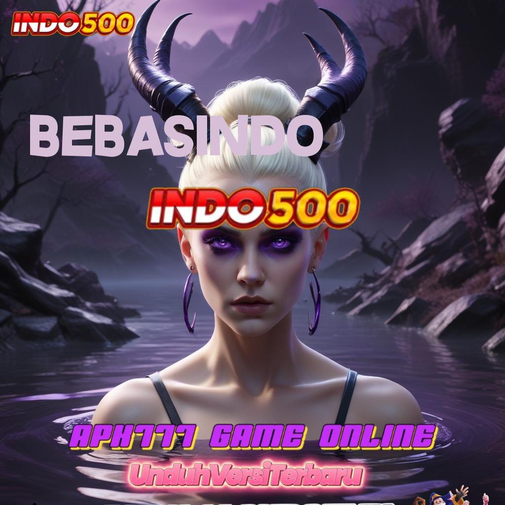 BEBASINDO 💫 Bebas Kalah APK Slot Idr 777 2025 dengan Desain Fresh