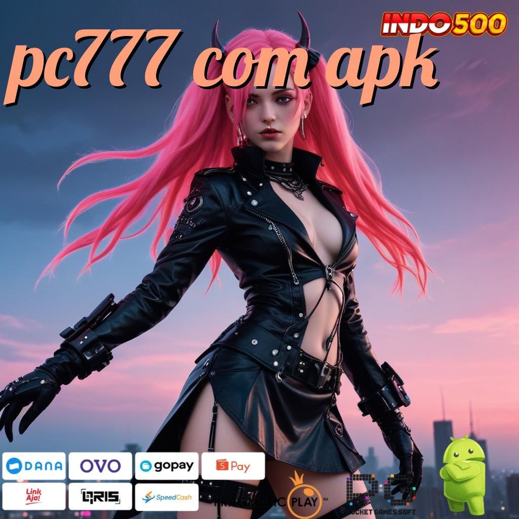 PC777 COM APK Layanan RTP Tertinggi Versi Terbaru Tempat Kerja