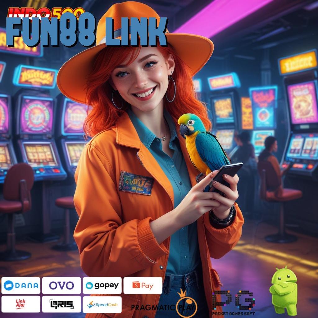 FUN88 LINK Prioritas Baru Eksklusif APK Slot Idr 777 2025 Penuh Pembaruan