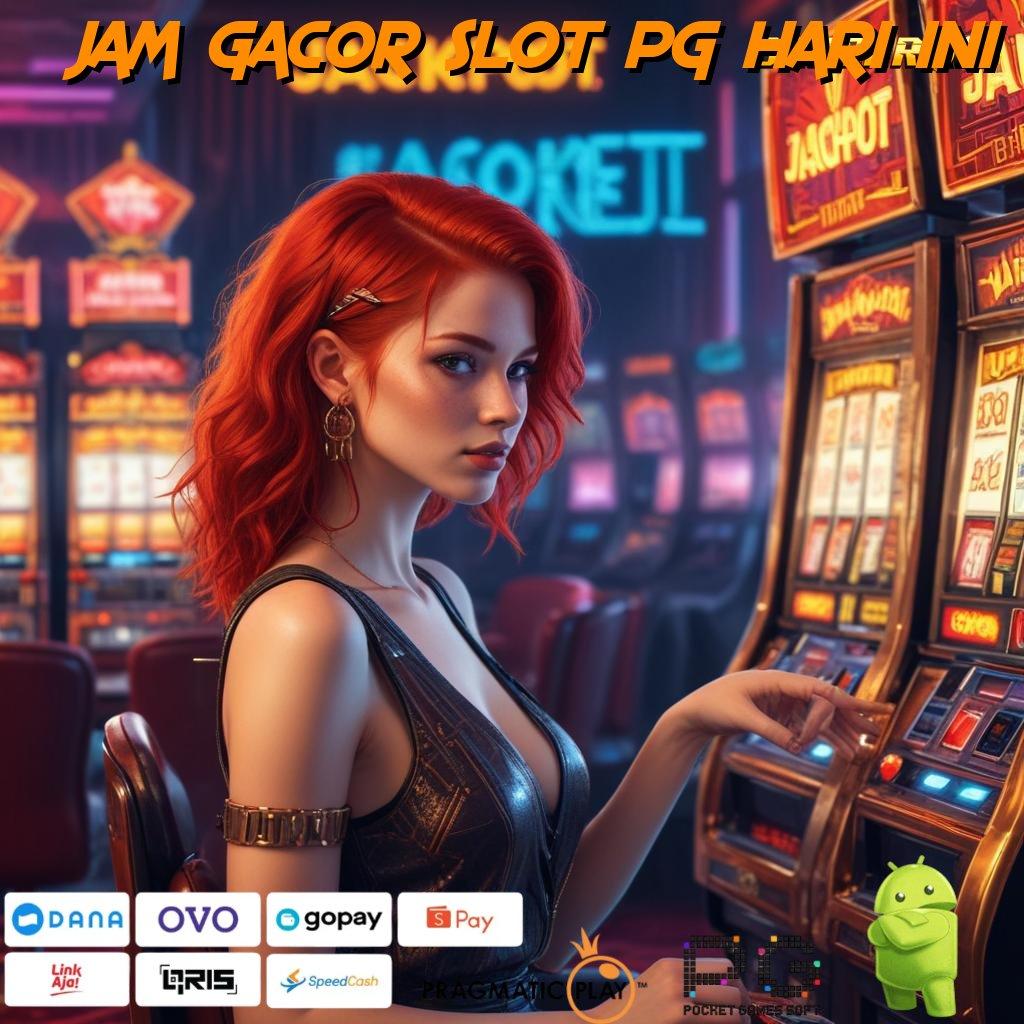 JAM GACOR SLOT PG HARI INI # Slot Pp Demo Terbaru Untuk Untung Konsisten