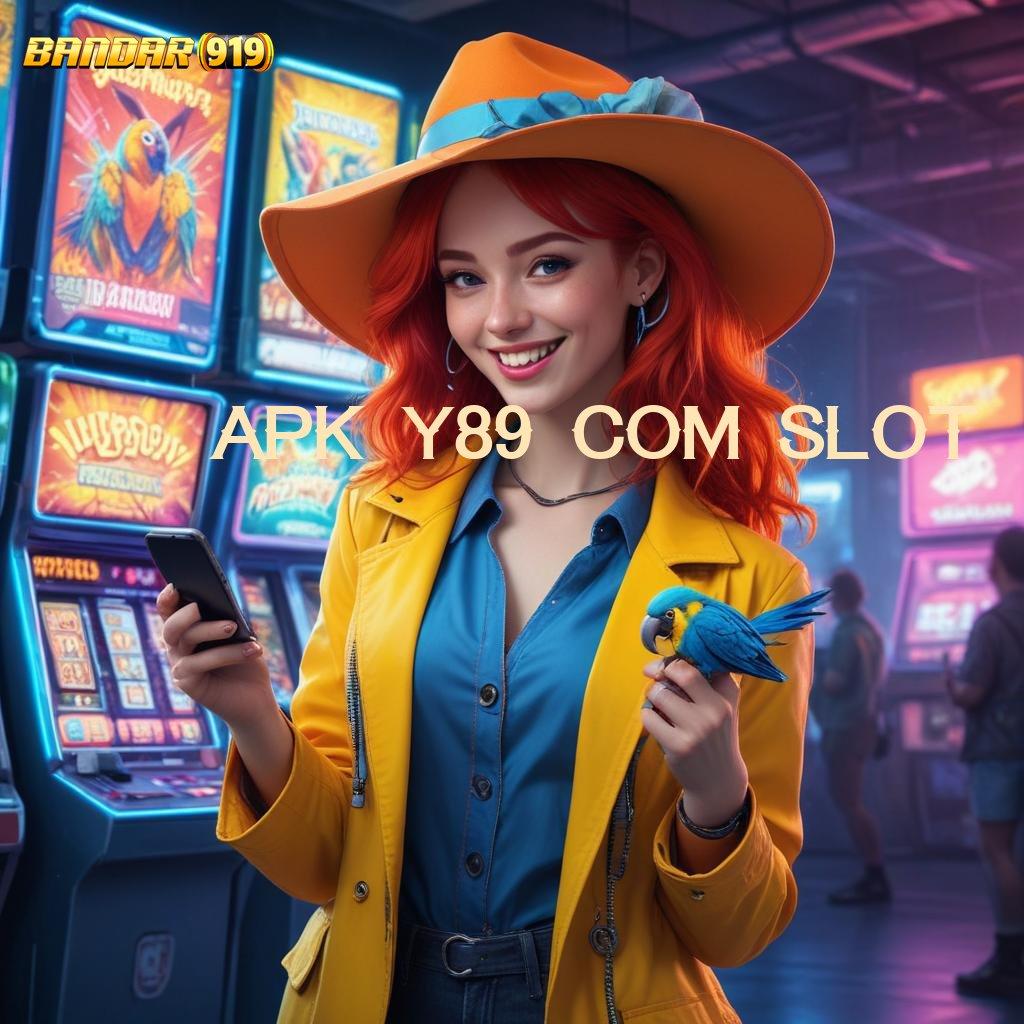 APK Y89 COM SLOT ➽ teratas pertama paling favorit tanpa uang