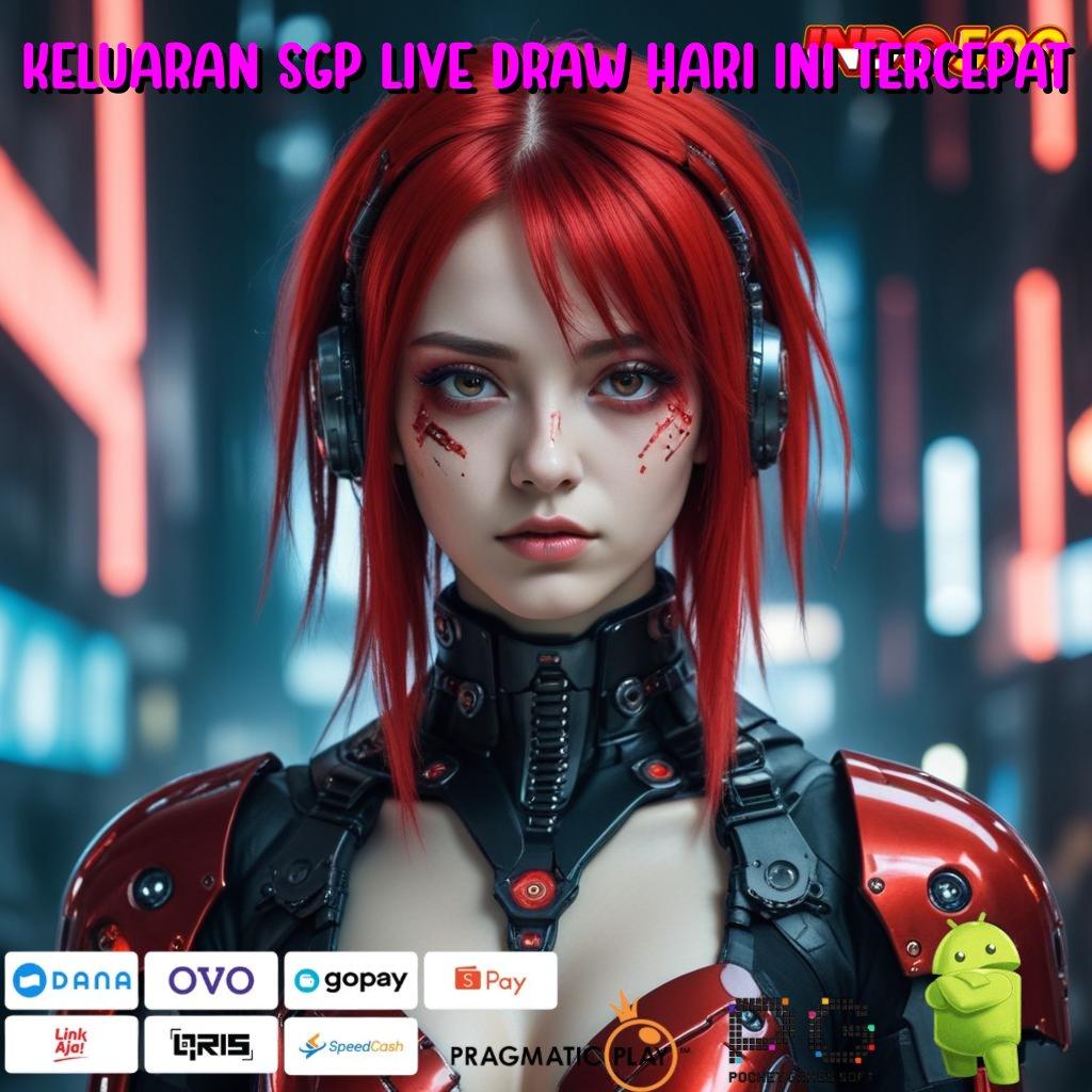 KELUARAN SGP LIVE DRAW HARI INI TERCEPAT Pola Scatter Terkini untuk Bonus Super Gacor