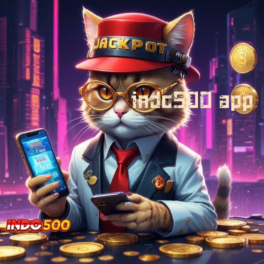 INDO500 APP Bonus Unduh Versi 2.75.85 Gratis